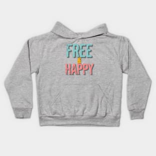 Free and Happy Kids Hoodie